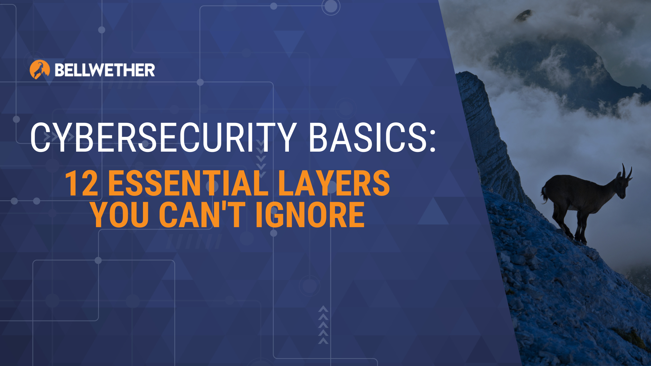 12 essential cybersecurity layers you can't ignore