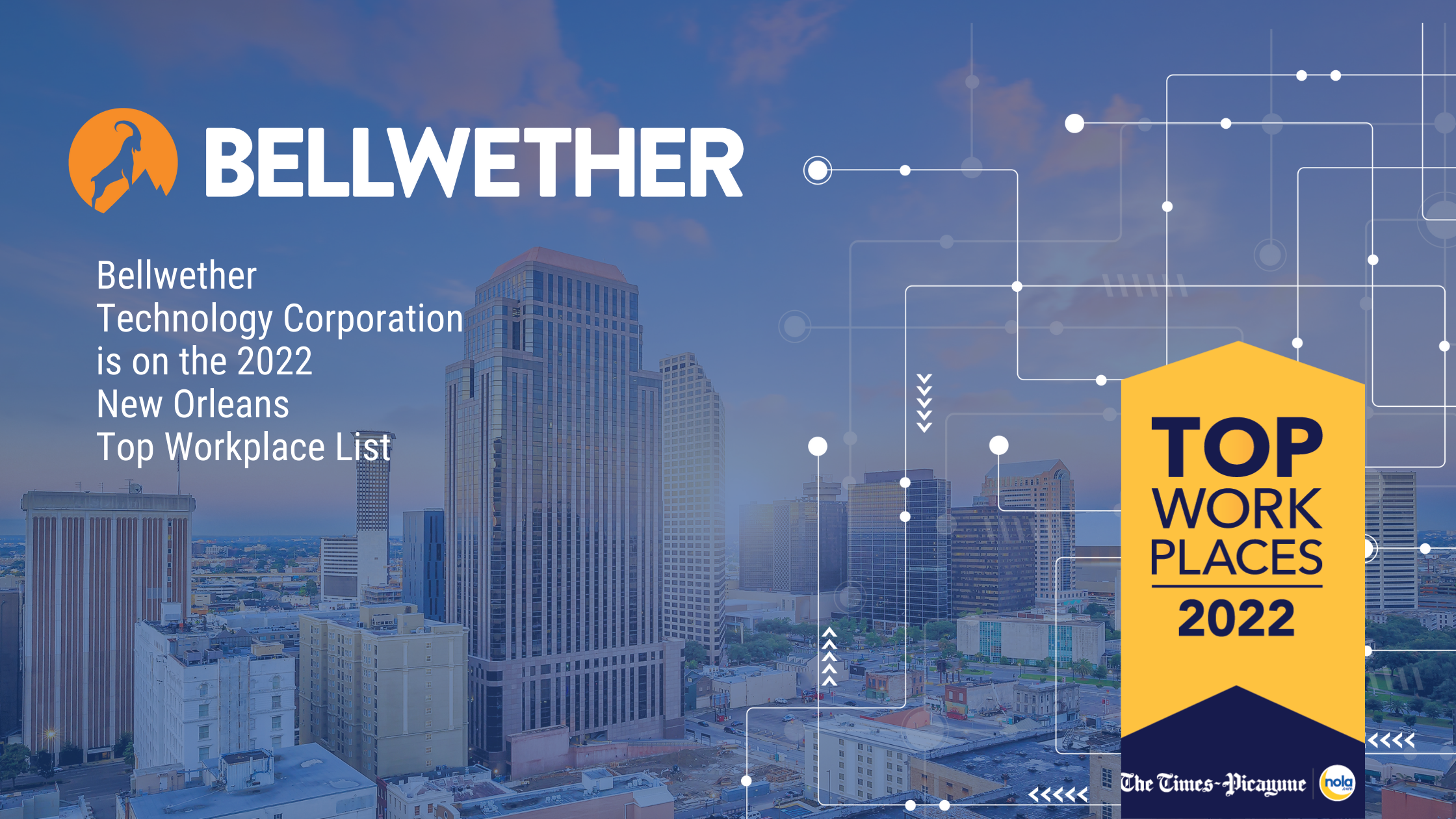 Bellwether Technology Corporation is on the 2022 New Orleans Top Workplace List