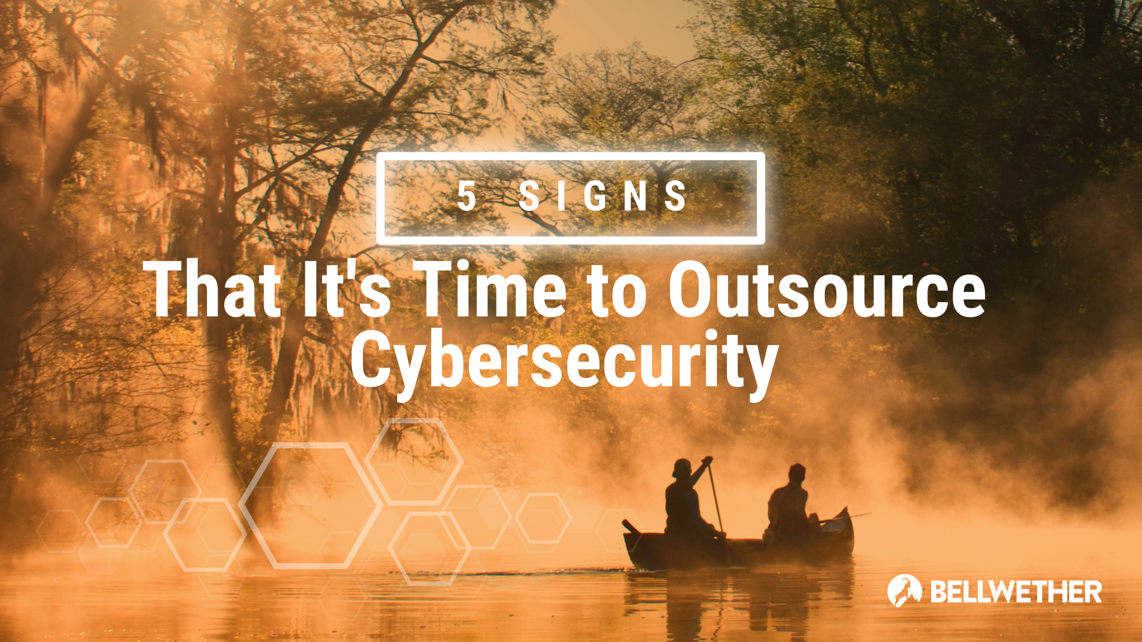 5 signs it's time to outsource cybersecurity